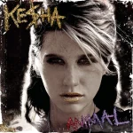 Kesha - Animal (Expanded Edition) - Plak
