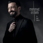 Mehmet Erdem - Bir Şarkı Vardı Ya - Plak