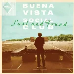 Buena Vista Social Club - Lost And Found - Plak
