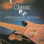 London Symphony Orchestra & London Pop Choir - Classic Pop (The Best Of Abba) - CD