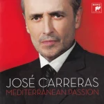 José Carreras - Mediterranean Passion - CD