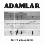 Adamlar - Dünya Günlükleri - Plak