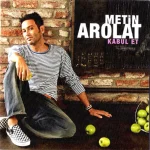 Metin Arolat - Kabul Et - CD